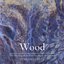 The Healing Rain Forest: Wood