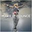 Make It Bounce