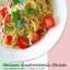 Italian Gastronomic Chic (A Fine Selection of Italian Recipes In Music)