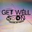 Get Well Soon - Single