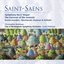 Saint-Saëns: Symphony No. 3 "Organ Symphony", The Carnival of the Animals, Danse macabre & Bacchanale from Samson and Delilah
