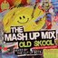 Ministry of Sound: The Mash Up Mix Old Skool