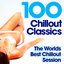 100 Chillout Classics - The Worlds best Chill Out album – Perfect for Relaxing, Studying, Revision,  Chilling & Lounging