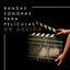 Bandas Sonoras para Películas de Accion