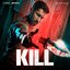 Kill (Original Motion Picture Soundtrack)