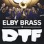 Elby Brass Is DTF