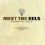 Meet The Eels: Essential Eels Vol. 1 (1996-2006)