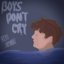 Boys Don't Cry - Single