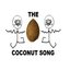 The Coconut Song (Da Coconut Nut) cute silly comedy music)