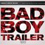 Bad Boy Trailer