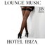 Lounge Music Hotel Ibiza