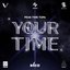 YOUR TIME