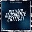 Montagem Alucinante Critical
