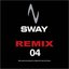 Sway Remix 4