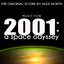 Music for 2001: A Space Odyssey (The Original Score by Alex North) [Original Mono Composer Masters]