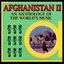 Anthology Of The World's Music - Afghanistan II