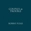 Robbie Fulks - Couples In Trouble album artwork