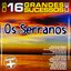 Os 16 Grandes Sucessos de os Serranos - Série +