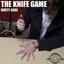 The Knife Game