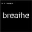 Breathe