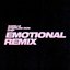 Emotional (feat. Stefflon Don & Chip) [Remix]