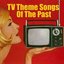 TV Theme Songs Of The Past