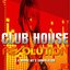 Club House Revolution, Vol. 6
