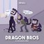 Dragon Bros