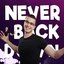 NEVER BACK DOWN