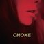 Choke - Single