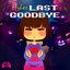 Last Goodbye (From "Undertale")
