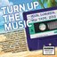 Turn Up The Music - Your Summer Mix Tape 2013