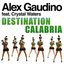 Destination Calabria (Radio Edit) [feat. Crystal Waters]