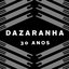 Dazaranha 30 Anos