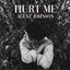 Hurt Me - Single