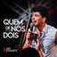 Quem de Nós Dois (Ao Vivo)