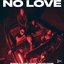 No Love - Single