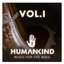 HUMANKIND: Music for the Ages, Vol. I