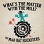 What's the Matter with the Mill?