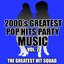 2000's Greatest Pop Hits Party Music Vol. 2