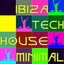 Ibiza Tech House Minimal