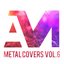 Metal Covers, Vol. 6 (Remastered 2024 Version)