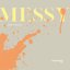 Messy - Single