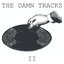 The Damn Tracks II