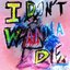 I Don't Wanna Die - Single