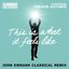 This Is What It Feels Like (John Ewbank Classical Remix)