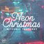 Neon Christmas - EP