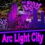Arc Light City - Single