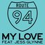 My Love (feat. Jess Glynne)