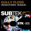 Gully Floss STK-005